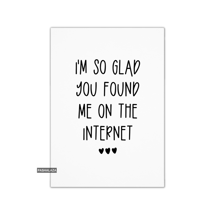 Funny Anniversary Card - Novelty Love Greeting Card - Internet