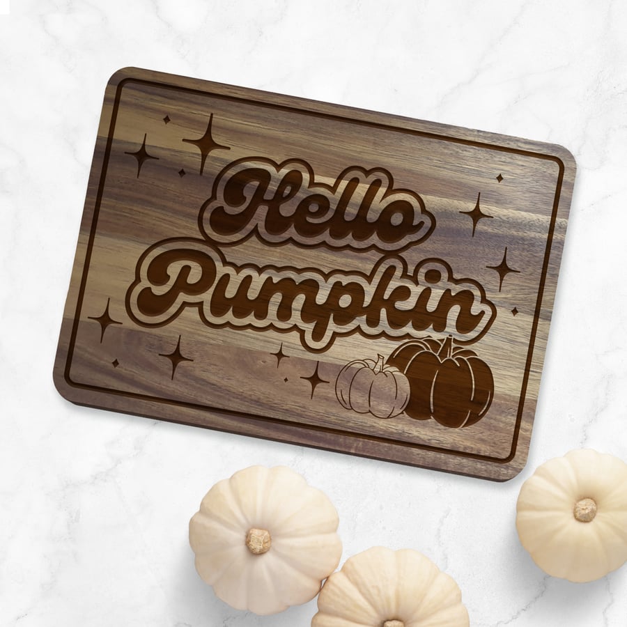 Hello Pumpkin Chopping Board 05: Fall Kitchen Decor, Cosy Autumnal Home Decor