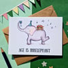 Elephant birthday card, Funny age birthday card, Best friend birthday card