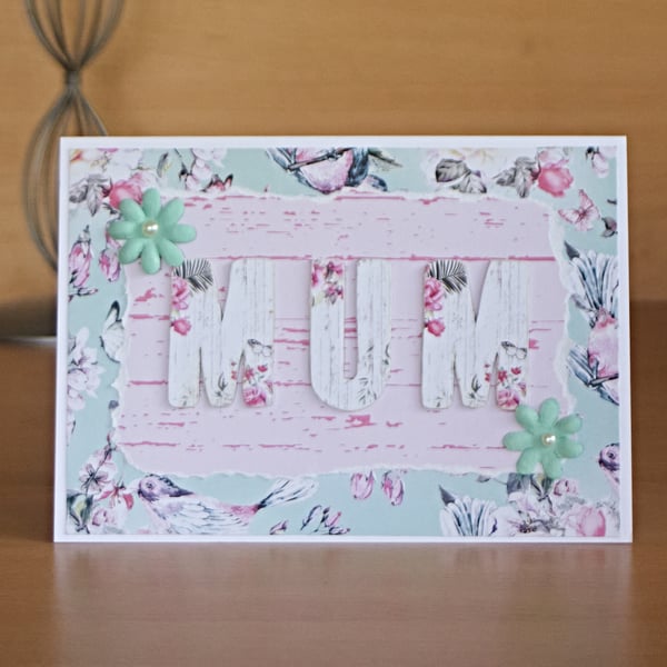 MUM pretty handmade birthday card or Mother's Day card