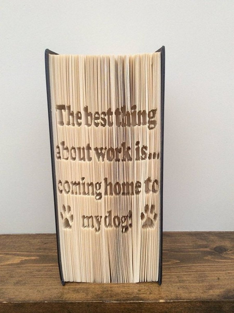 The best thing about work is... CUT & FOLD Book Folding Pattern - EMAILED PDF