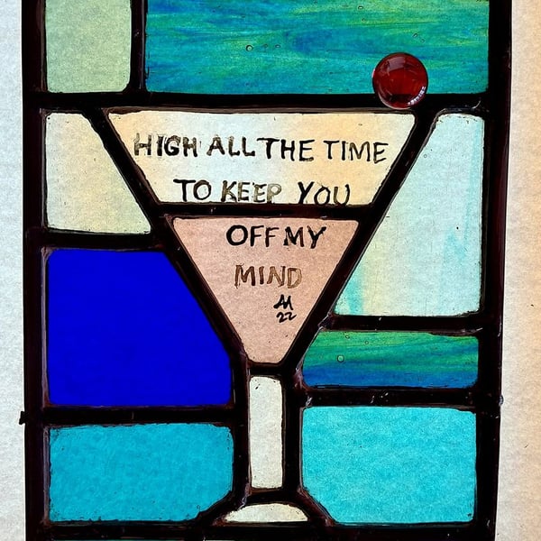 Contemporary Stained Glass Panel - High All the Time 
