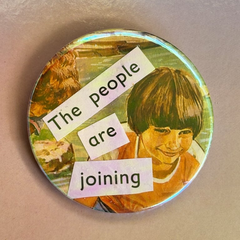 Holographic collage pin badge - the people are joining