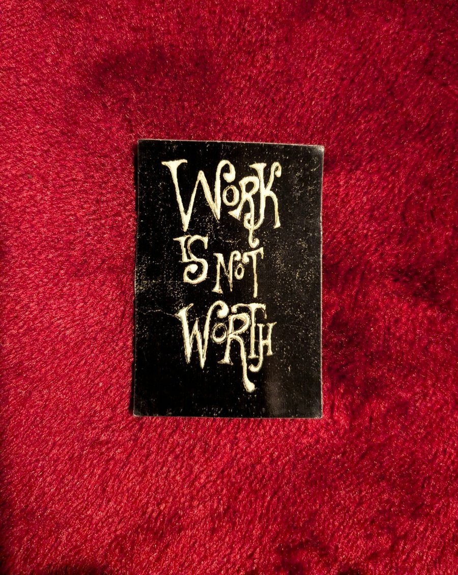 work is not worth sticker - Folksy