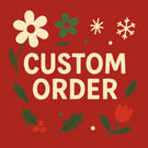 Custom order for Janet