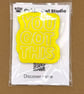 You Got This handmade yellow fridge magnet with A7 Gentle Reminders card - Image 5