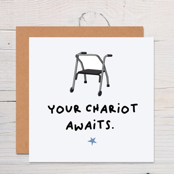 Your chariot awaits funny birthday card, funny greeting card for birthday 