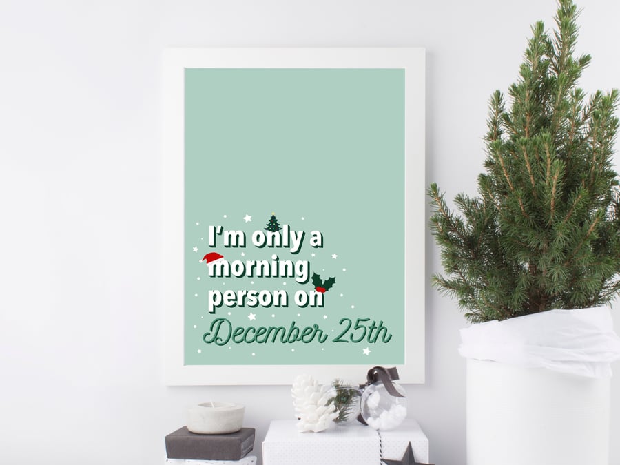 December the 25th Art Print, Christmas Print.