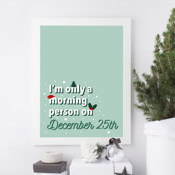 December the 25th Art Print, Christmas Print.