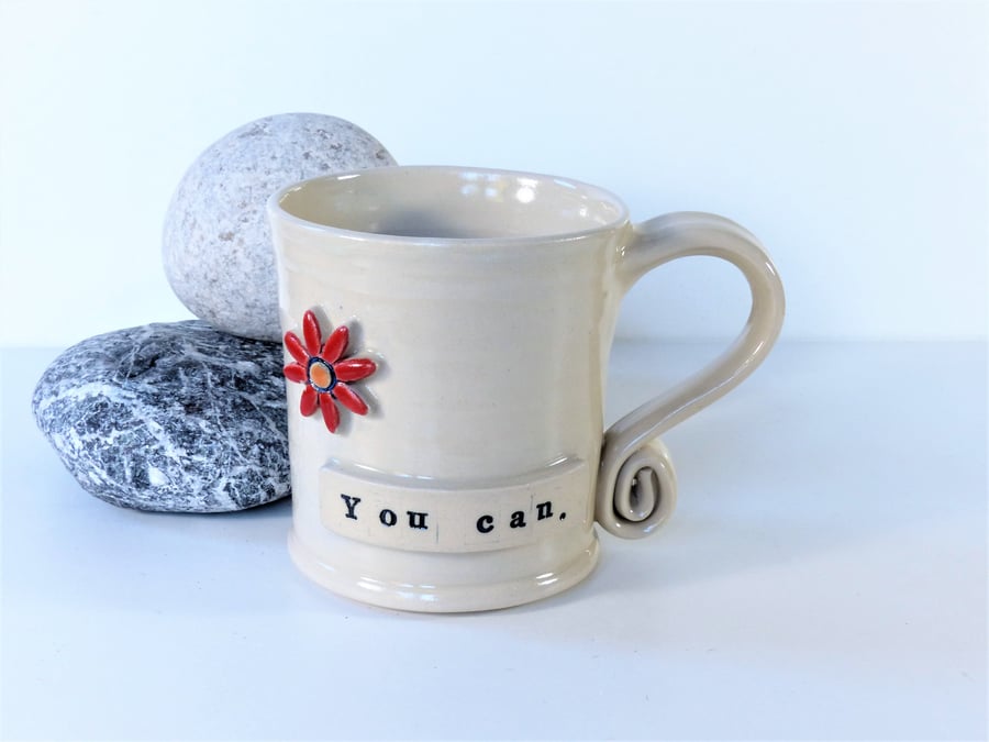 You Can - Motivational Mug  Stoneware, Pottery, Wheelthrown, Handmade, Hygge