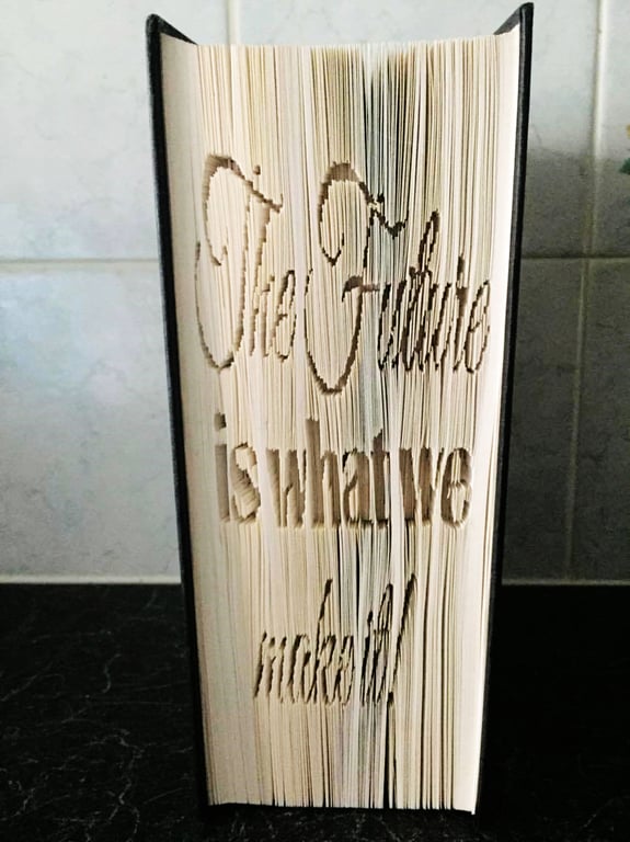 The Future is what we make it CUT & FOLD Book Folding Pattern - EMAILED PDF