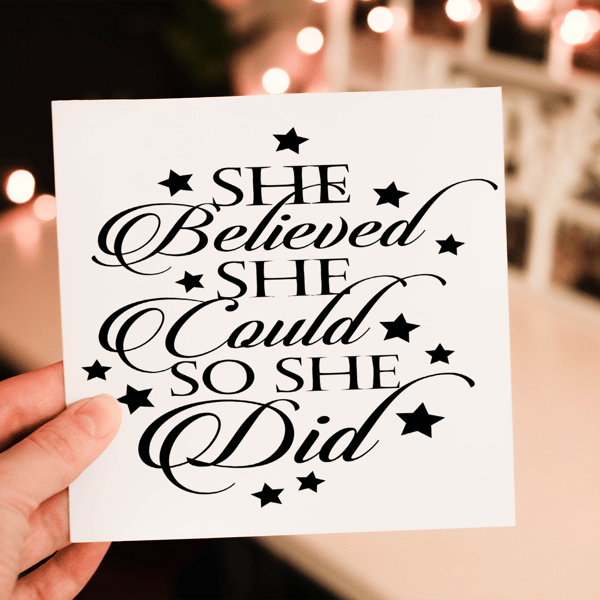 She Believed She Could So She Did Card, Card for Friend, Inspirational Card