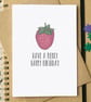 Funny "Have A Berry Happy Birthday" Card - Image 1