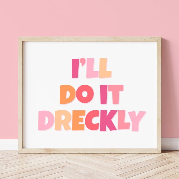 I'll Do It Dreckly Cornwall Art Print 