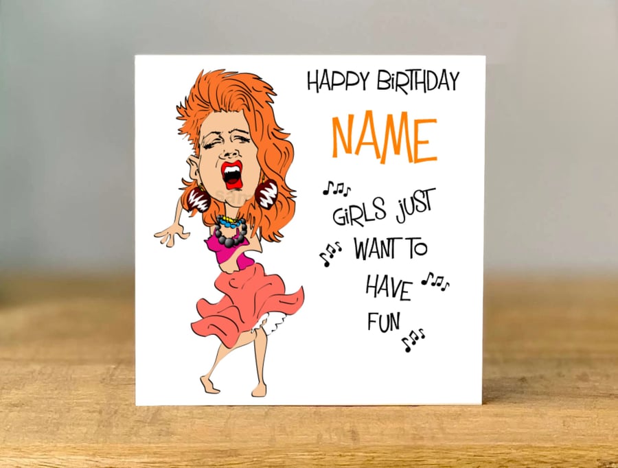 Personalised Cyndi Lauper Birthday Card, mum, dad, grandad, gran, son, daughter,