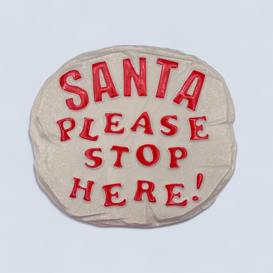 Santa Please Stop Here Christmas Sign 