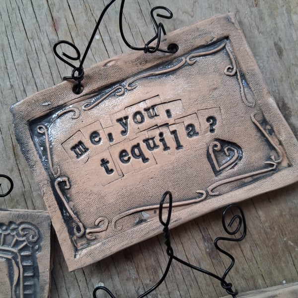 LAST ONE! rustic ceramic pottery sign-me you tequila?