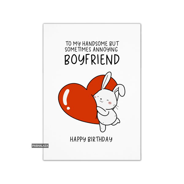 Funny Anniversary Card - Novelty Love Greeting Card - Handsome Boyfriend