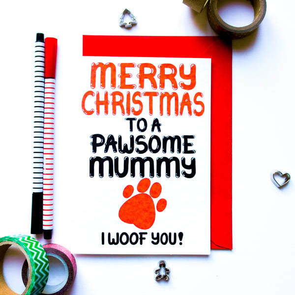 Christmas Card Pawsome Mummy Card from the Dog Christmas Card Fur Baby Mum