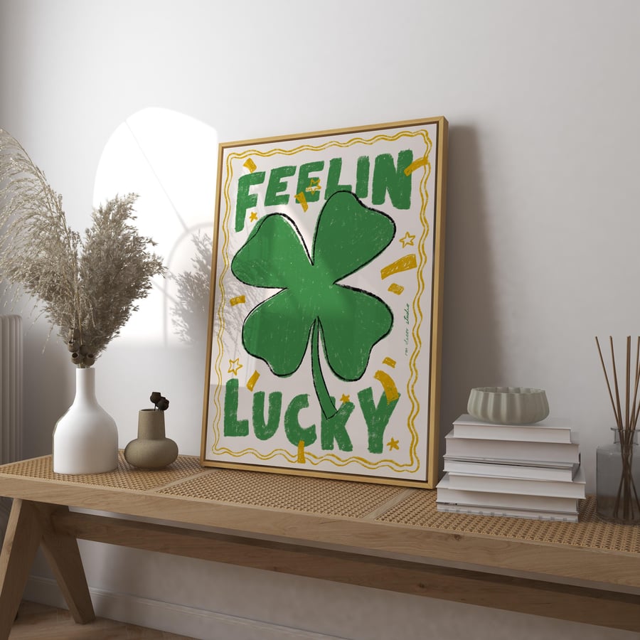 Feeling Lucky 4 Leaf Clover Art Print Poster