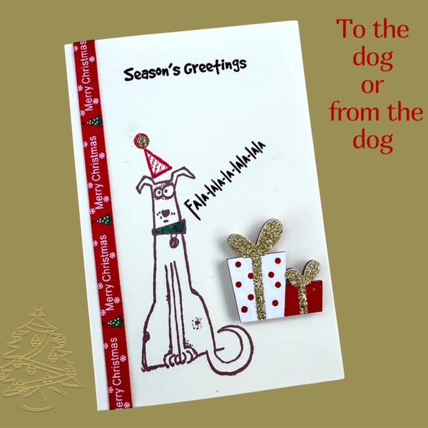 Christmas card for the dog, from the dog , cute dog card with gifts, dog lover 
