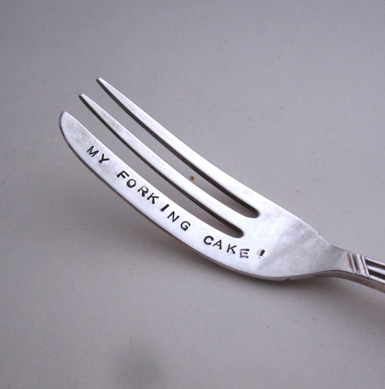 Rude cake fork, My forking cake, handstamped vintage tableware