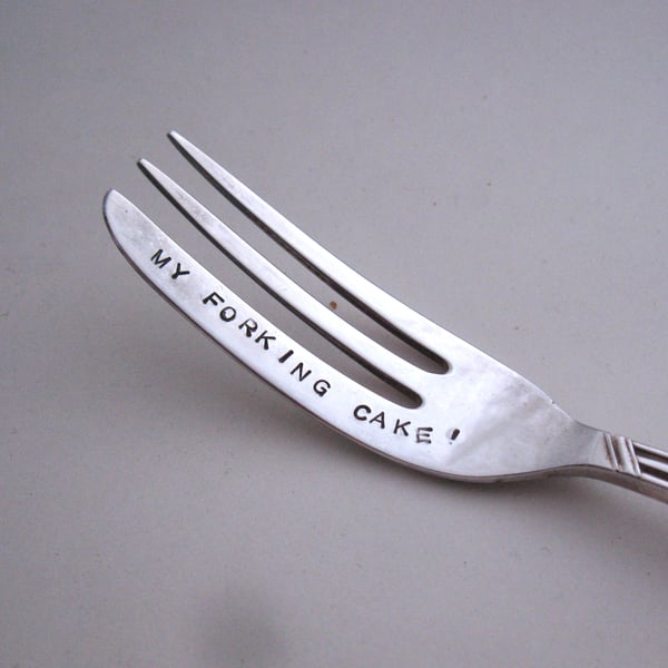 Rude cake fork, My forking cake, handstamped vintage tableware