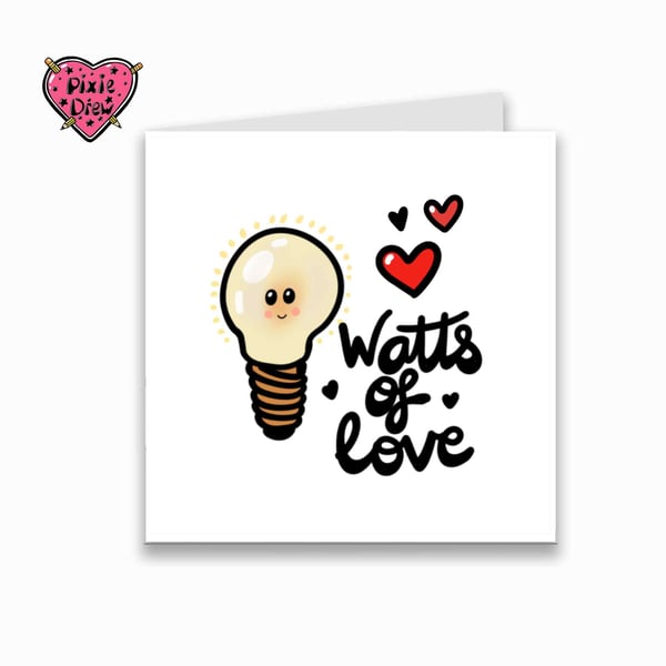 Watts of Love Card, Cute Light Bulb Illustration, Pun Valentine & Anniversary
