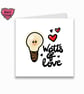 Watts of Love Card, Cute Light Bulb Illustration, Pun Valentine & Anniversary