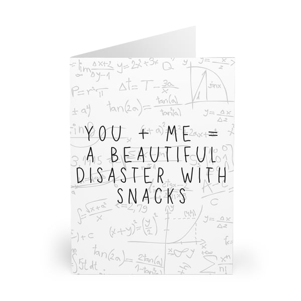 You  Me  a beautiful disaster with snacks CARD