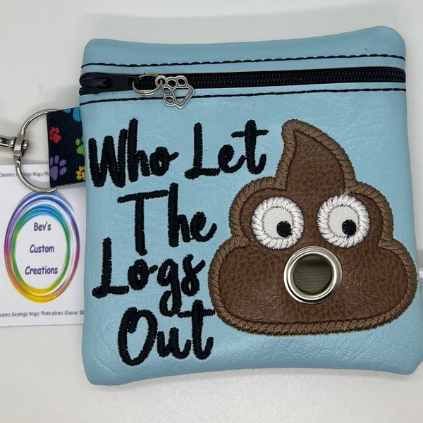 Who let the Logs out, Embroidered Poo bag dispenser.  Baby Blue