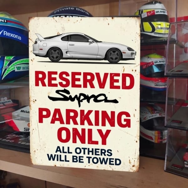 Toyota Supra Mk4 Reserved Parking Metal Sign Plaque Garage Gift Wall Decor 
