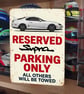 Toyota Supra Mk4 Reserved Parking Metal Sign Plaque Garage Gift Wall Decor 
