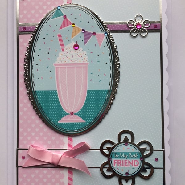 Friend Birthday Card To My Best Friend Milkshake Birthday Thanks Any Occasion