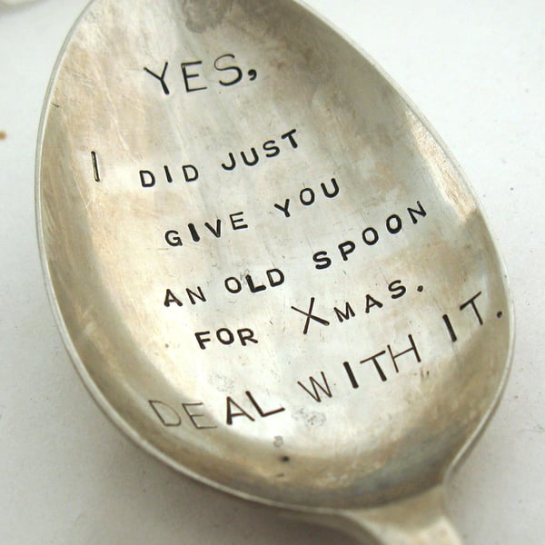 Deal With It, Joke Xmas Gift, Old Spoon, Hand Stamped