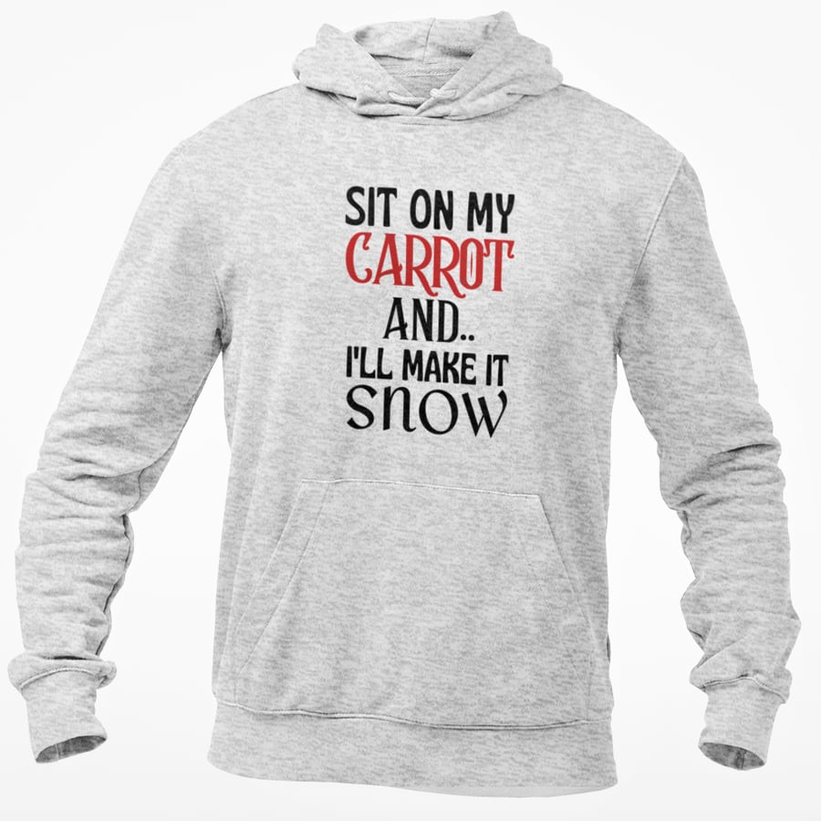 Sit On My CARROT -.Funny Rude Novelty Christmas HOODIE xmas gift