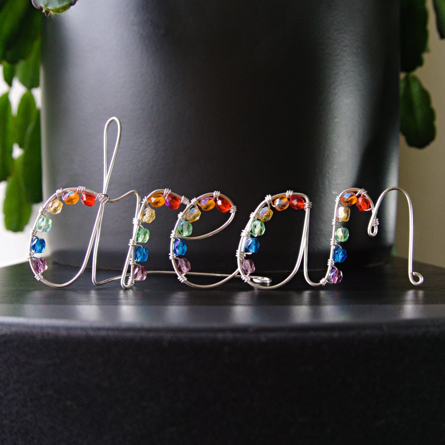 Rainbow Dream - Freestanding Wire Writing Decoration with Rainbow Beading