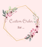 Custom Order for Sabrina - Image 1