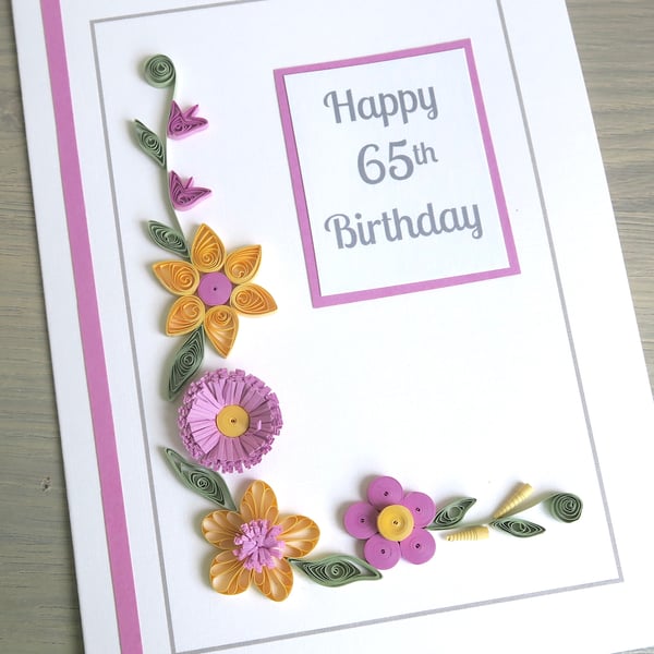 Handmade 65th personalised birthday card with quilled flowers