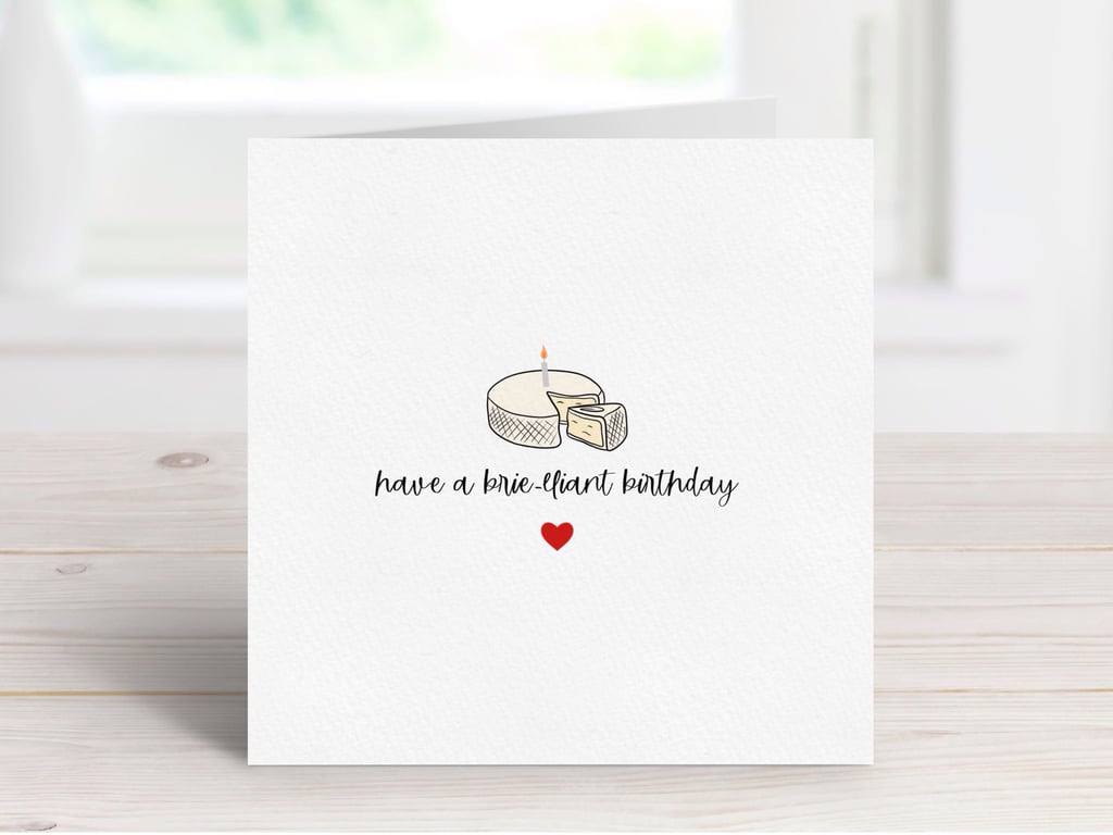 Birthday Cheese Card, Food Pun Greeting Card, Brie Card.