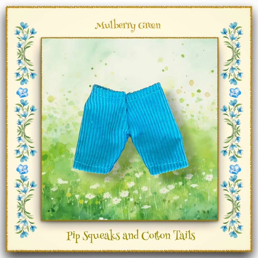 Turquoise Corduroy Trousers for the Pip Squeaks and Cotton Tails