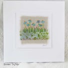 HAND EMBROIDERED HAND DYED GREETINGS CARD FLORAL GARDEN