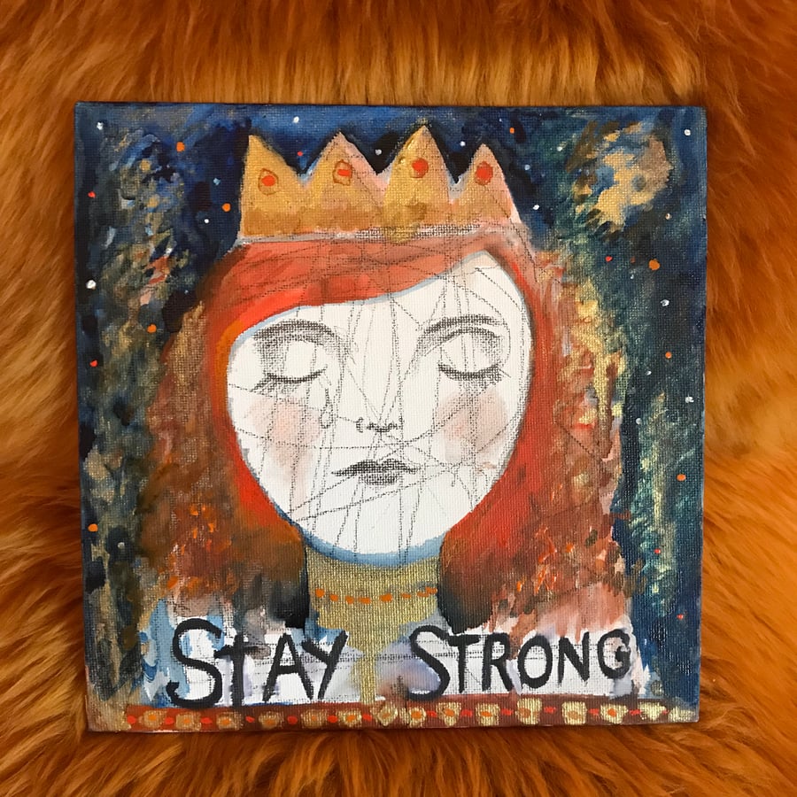 Original painted canvas panel, 8 inches, "Stay strong"
