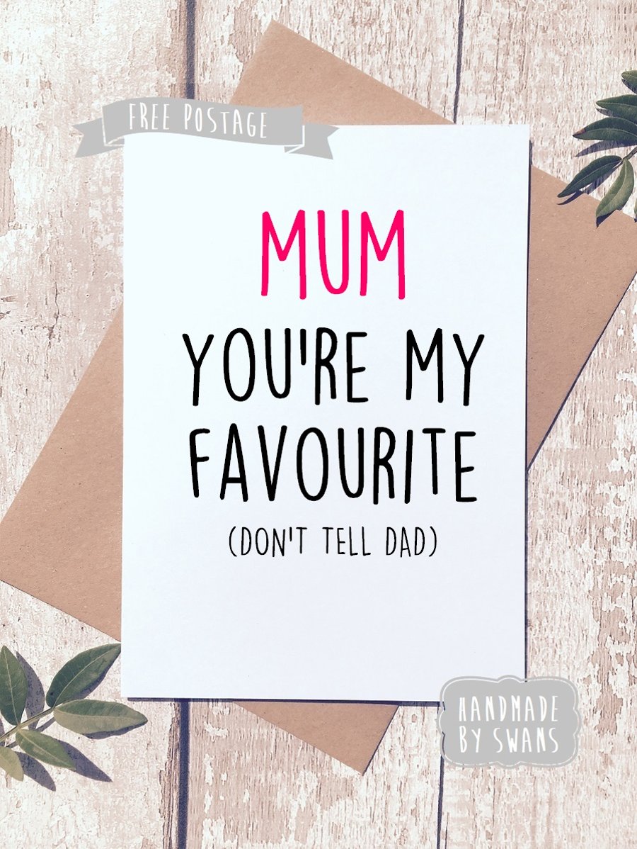 Mother's day card - Mum you are my favourite