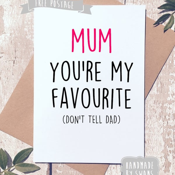 Mother's day card - Mum you are my favourite