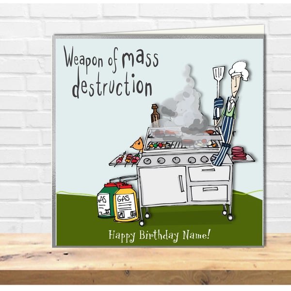 Funny Cartoon Bloke Weapon of mass destruction BBQ birthday card