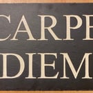 CARPE DIEM Slate House Sign
