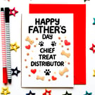 Dog Dad Father's Day Card, Chief Treat Distributor