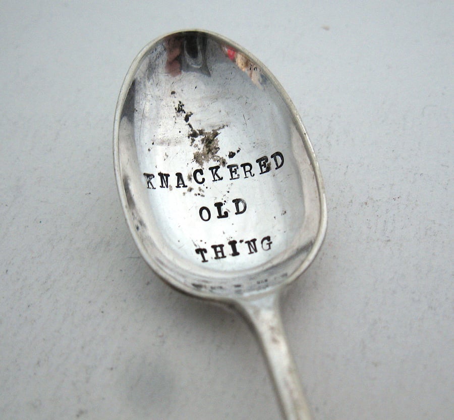 Knackered Old Thing, Handstamped Vintage Coffeespoon