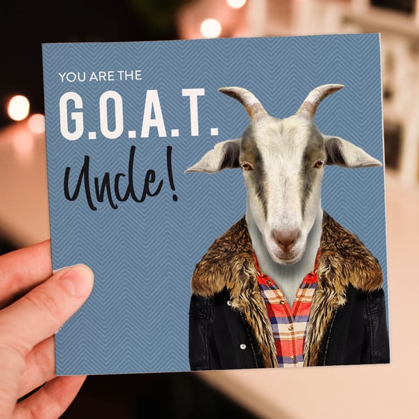 Goat birthday card: Greatest of All Time (G.O.A.T.) Uncle
